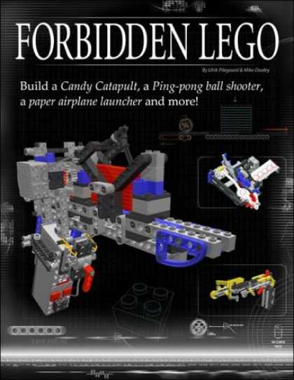 Bestsellers (2007) - Forbidden LEGO: Build the Models Your Parents Warned You Against! by Ulrik Pileg