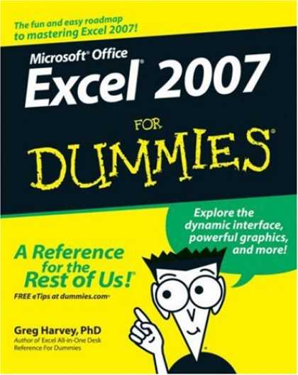 Bestsellers (2007) - Excel 2007 For Dummies (For Dummies (Computer/Tech)) by Greg, PhD Harvey
