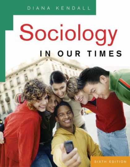 Bestsellers (2007) - Sociology in Our Times by Diana Kendall