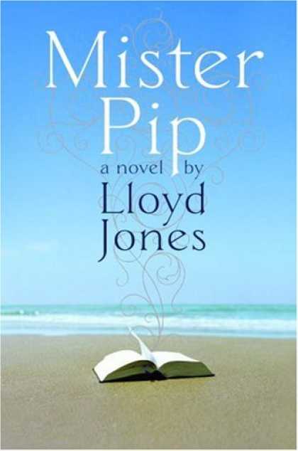 Bestsellers (2007) - Mister Pip by Lloyd Jones