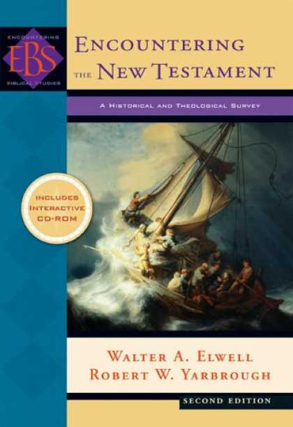 Bestsellers (2007) - Encountering the New Testament,: A Historical and Theological Survey (Encounteri