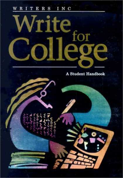 Bestsellers (2007) - Write for College: A Students Handbook by Patrick Sebranek