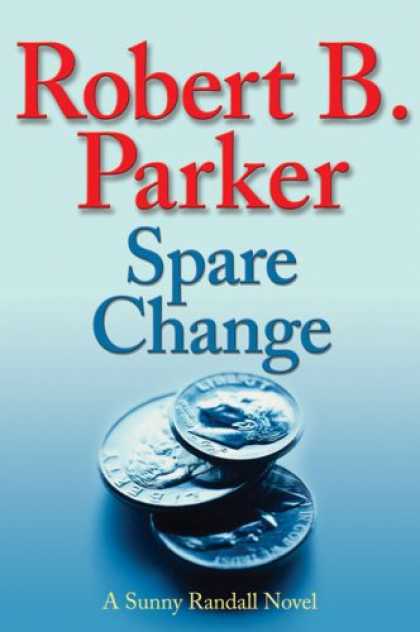 Bestsellers (2007) - Spare Change by Robert B. Parker
