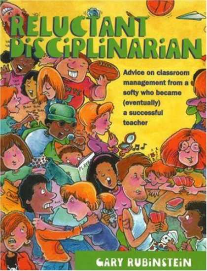 Bestsellers (2007) - Reluctant Disciplinarian: Advice on Classroom Management From a Softy who Became