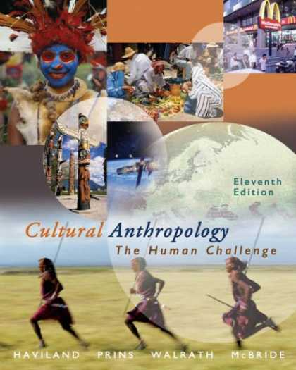 Bestsellers (2007) - Cultural Anthropology: The Human Challenge With Infotrac by William A. Haviland