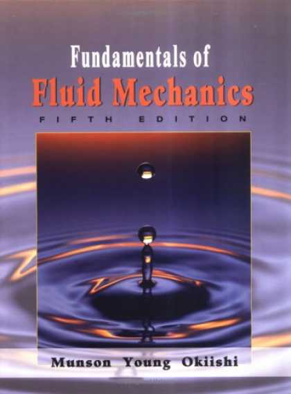 Bestsellers (2007) - Fundamentals of Fluid Mechanics by Bruce R. Munson