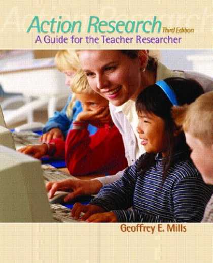 Bestsellers (2007) - Action Research: A Guide for the Teacher Researcher (3rd Edition) by Geoffrey E.