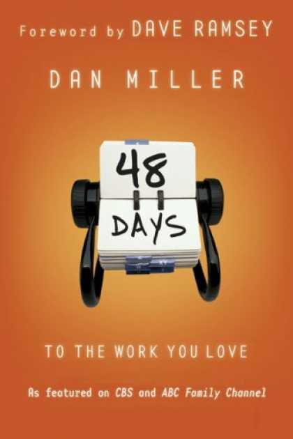 Bestsellers (2007) - 48 Days to the Work You Love by Dan Miller