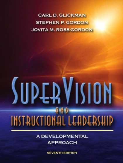 Bestsellers (2007) - SuperVision and Instructional Leadership: A Developmental Approach (7th Edition)