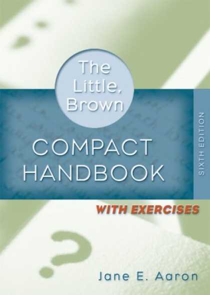 Bestsellers (2007) - Little, Brown Compact Handbook with Exercises, The (6th Edition) (MyCompLab Seri