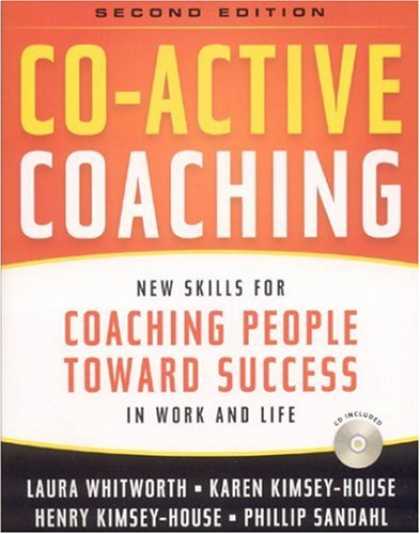 Bestsellers (2007) - Co-Active Coaching, 2nd Edition: New Skills for Coaching People Toward Success i