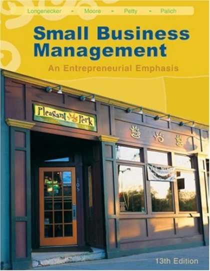 Bestsellers (2007) - Small Business Management: An Entrepreneurial Emphasis (with CD-ROM and InfoTrac