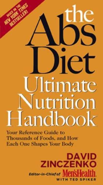 Bestsellers (2007) - The Abs Diet Ultimate Nutrition Handbook: Your Reference Guide to Thousands of F
