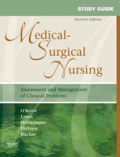 Bestsellers (2007) - Study Guide for Medical-Surgical Nursing: Assessment and Management of Clinical