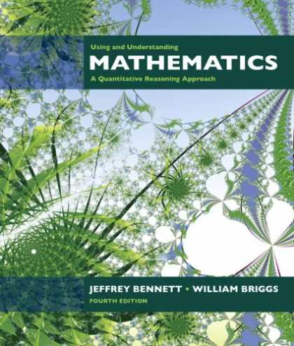 Bestsellers (2007) - Using and Understanding Mathematics: A Quantitative Reasoning Approach (4th Edit