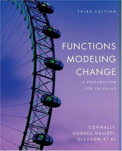 Bestsellers (2007) - Functions Modeling Change: A Preparation for Calculus by Eric Connally