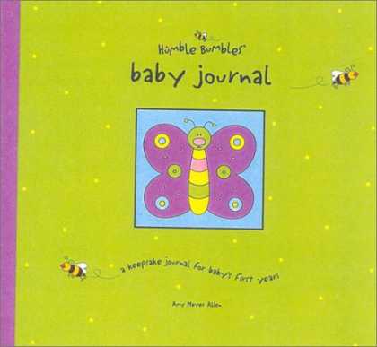 Bestsellers (2007) - Humble Bumbles' Baby Journal: A Keepsake Journal for Baby's First Three Years (f