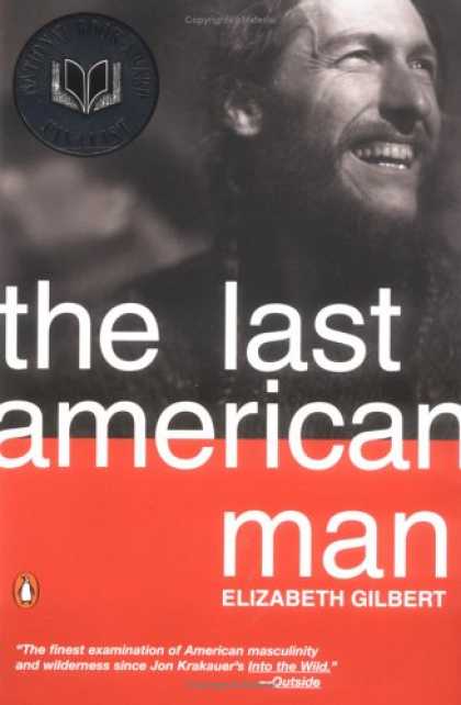 Bestsellers (2007) - The Last American Man by Elizabeth Gilbert