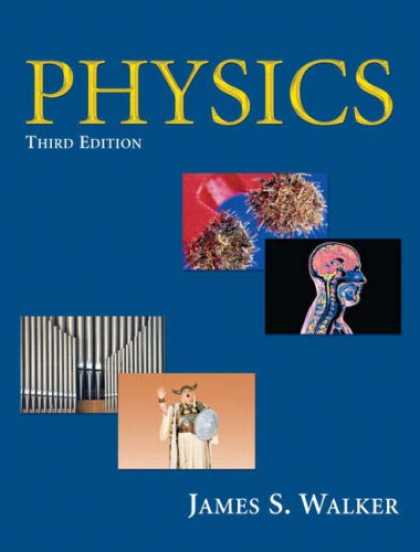 Bestsellers (2007) - Physics (3rd Edition) (MasteringPhysics Series) by James S. Walker