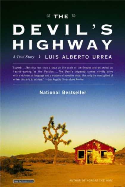 Bestsellers (2007) - The Devil's Highway: A True Story by Luis Alberto Urrea
