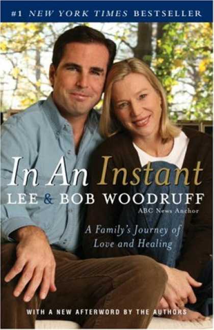 Bestsellers (2007) - In an Instant: A Family's Journey of Love and Healing by Lee Woodruff