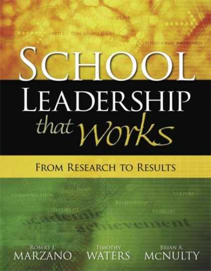 Bestsellers (2007) - SCHOOL LEADERSHIP THAT WORKS: From Research to Results by Robert J. Marzano