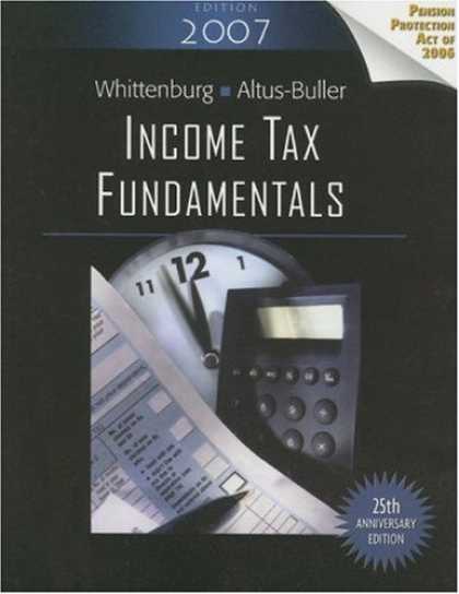 Bestsellers (2007) - Income Tax Fundamentals, 2007 Edition (Income Tax Fundamentals) by Gerald E. Whi