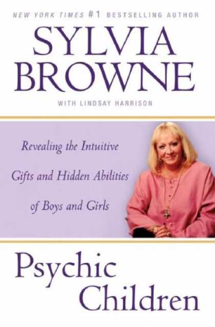 Bestsellers (2007) - Psychic Children: Revealing the Intuitive Gifts and Hidden Abilities of Boys and