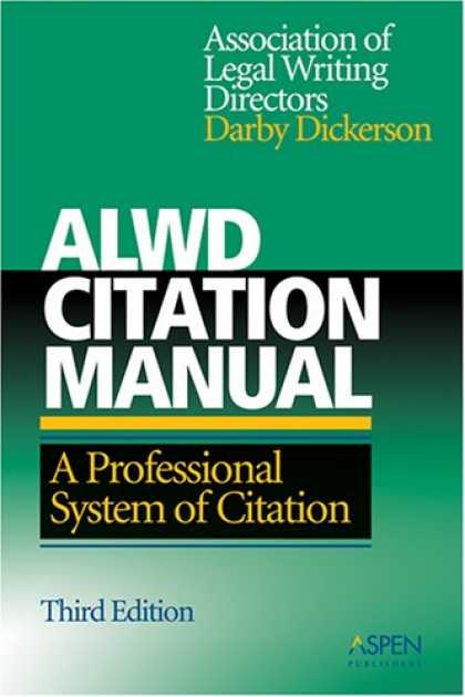 Bestsellers (2007) - ALWD Citation Manual: A Professional System of Citation, 3rd Edition