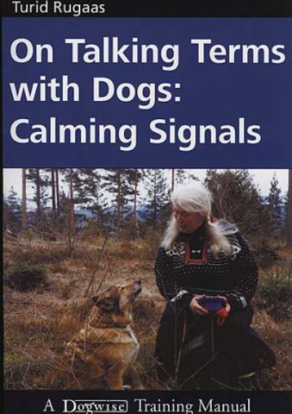 Bestsellers (2007) - On Talking Terms With Dogs: Calming Signals by Turid Rugaas