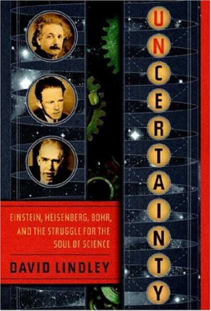 Bestsellers (2007) - Uncertainty: Einstein, Heisenberg, Bohr, and the Struggle for the Soul of Scienc