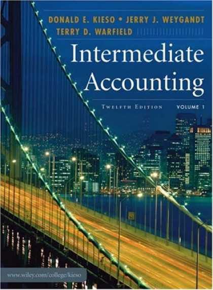 Bestsellers (2007) - Intermediate Accounting, Volume 1 by Donald E. Kieso