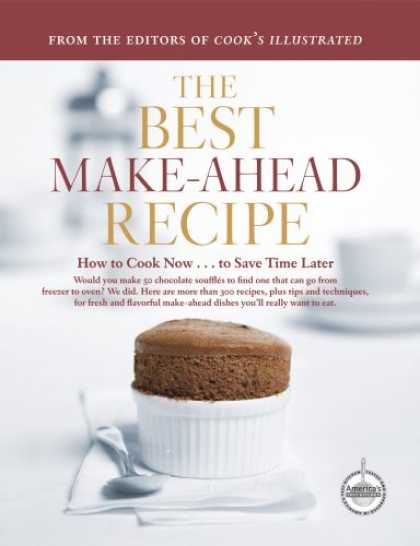 Bestsellers (2007) - The Best Make-Ahead Recipe (The Best Recipe)