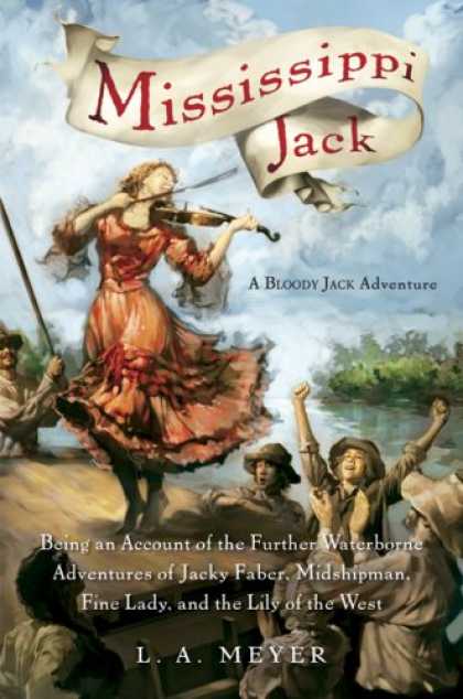 Bestsellers (2007) - Mississippi Jack: Being an Account of the Further Waterborne Adventures of Jacky