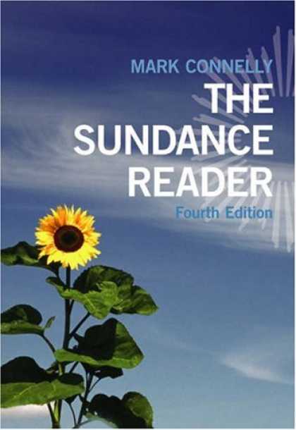 Bestsellers (2007) - The Sundance Reader (with InfoTrac ) by Mark Connelly