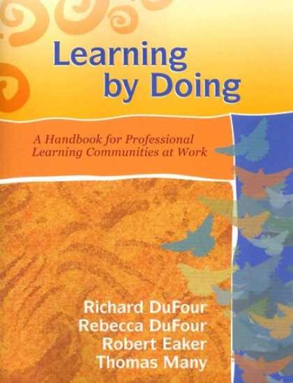 Bestsellers (2007) - Learning by Doing: A Handbook for Professional Learning Communities at Work (Boo