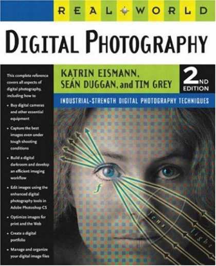 Bestsellers (2007) - Real World Digital Photography, Second Edition by Katrin Eismann