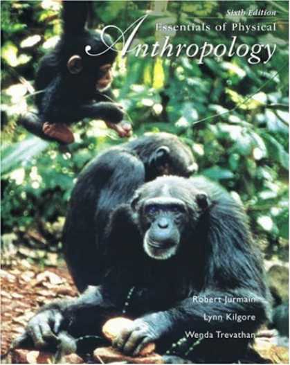 Bestsellers (2007) - Essentials of Physical Anthropology (with InfoTrac ) by Robert Jurmain