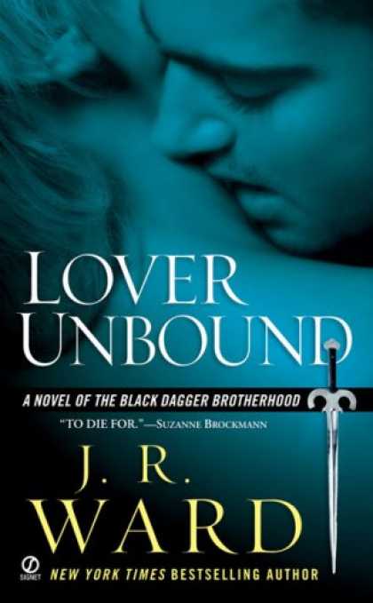 Bestsellers (2007) - Lover Unbound (Black Dagger Brotherhood, Book 5) by J.R. Ward