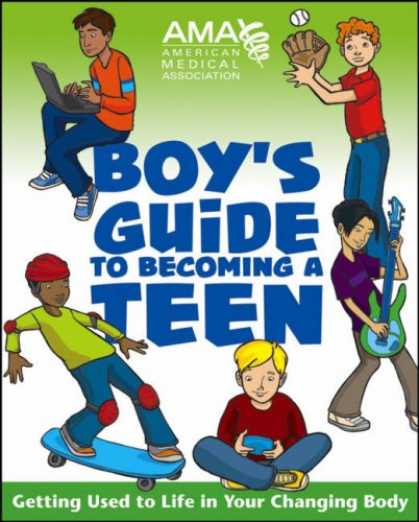Bestsellers (2007) - American Medical Association Boy's Guide to Becoming a Teen by American Medical
