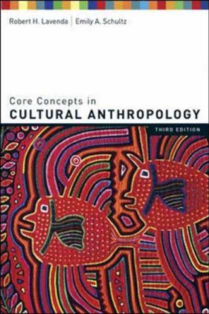 Bestsellers (2007) - Core Concepts in Cultural Anthropology by Robert Lavenda