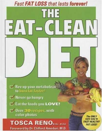 Bestsellers (2007) - The Eat-Clean Diet: Fast Fat-Loss that lasts Forever! by Tosca Reno