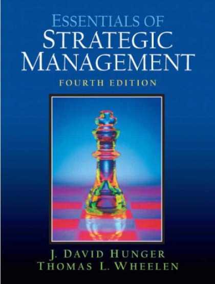 Bestsellers (2007) - Essentials of Strategic Management (4th Edition) by J.David Hunger