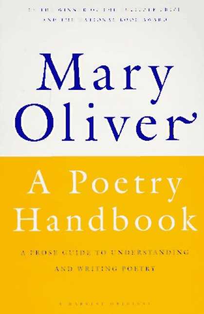 Bestsellers (2007) - A Poetry Handbook by Mary Oliver