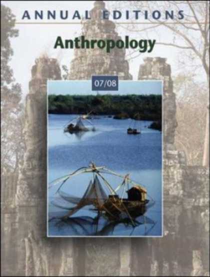 Bestsellers (2007) - Annual Editions: Anthropology 07/08 (Annual Editions : Anthropology) by Elvio An
