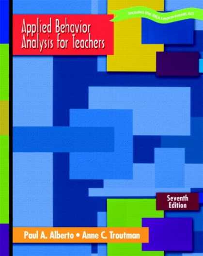 Bestsellers (2007) - Applied Behavior Analysis for Teachers (7th Edition) by Paul A. Alberto