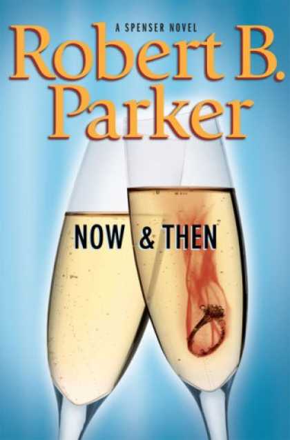 Bestsellers (2007) - Now and Then by Robert B. Parker