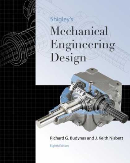Bestsellers (2007) - Shigley's Mechanical Engineering Design (Mcgraw-Hill Series in Mechanical Engine