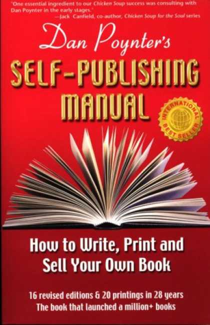 Bestsellers (2007) - Dan Poynter's Self-Publishing Manual, 16th Edition: How to Write, Print and Sell