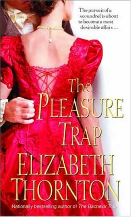Bestsellers (2007) - The Pleasure Trap by Elizabeth Thornton